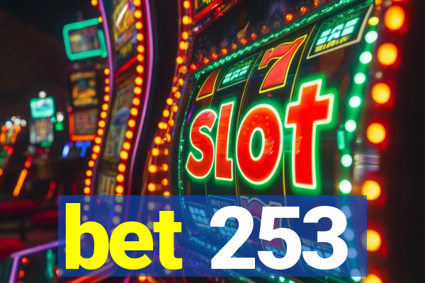 bet 253